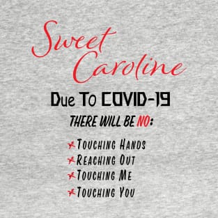 2020 Sweet Caroline T-Shirt